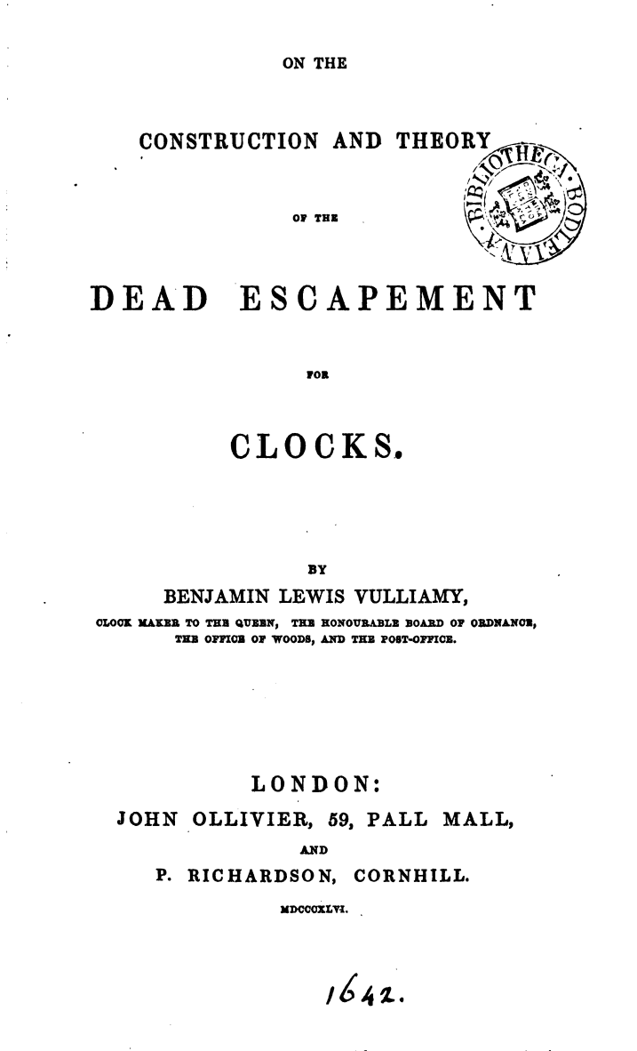 《On the Construction and Theory of the Dead Escapement for Clocks》