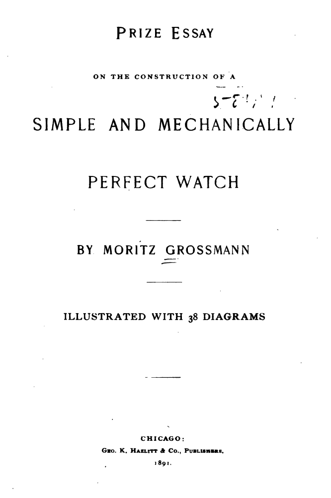 《Prize Essay on the Construction of a Simple and Mechanically Perfect Watch》