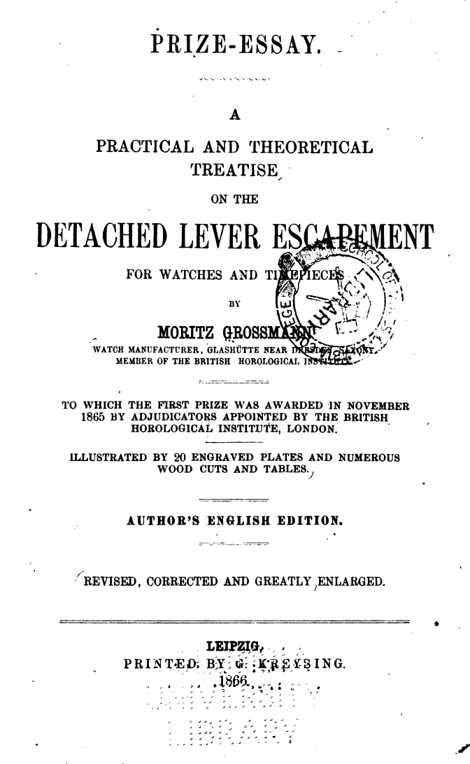 《A Practical and Theorical Treatise on the Detached Lever Escapement for Watches and Timepieces》(1866)
