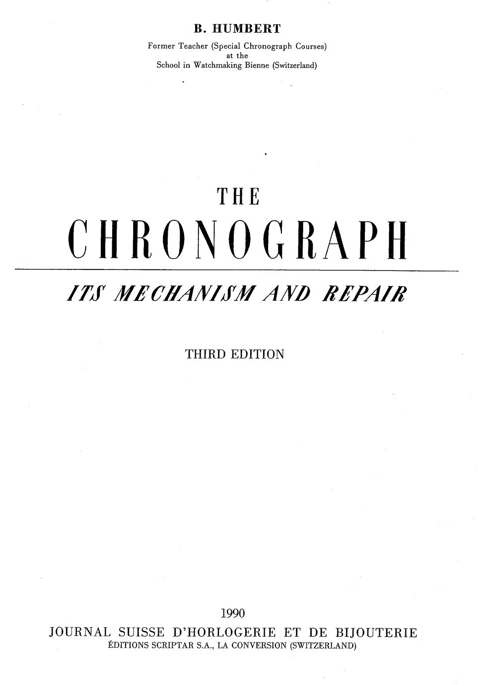 《The Chronograph: Its Mechanism and Repair》