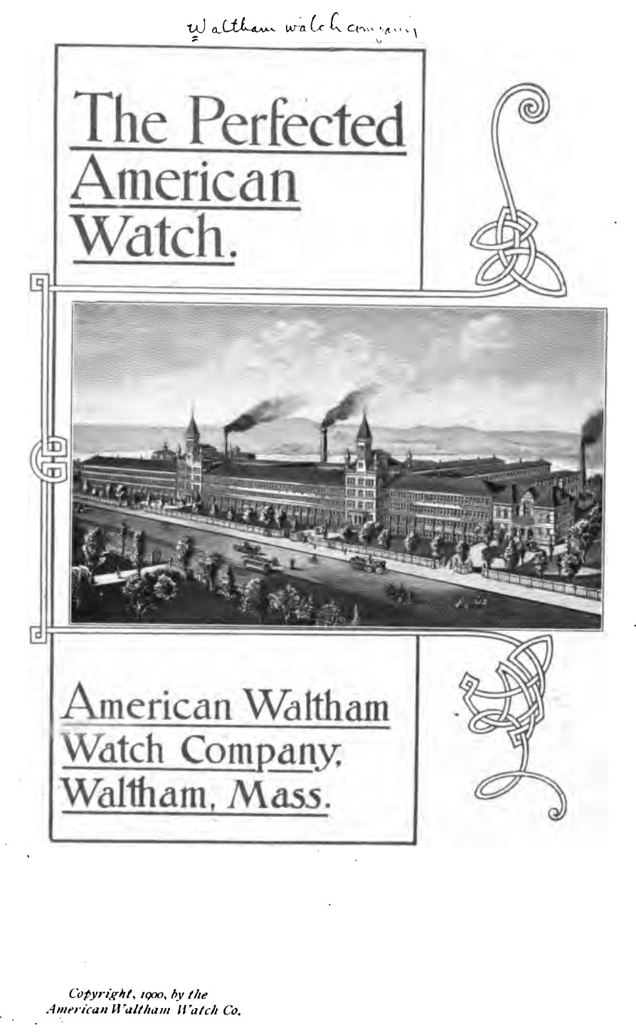 《The Perfected American Watch by Waltham Watch Company》(1900)