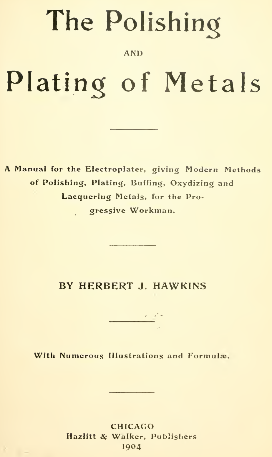 《The Polishing and Plating of Metals》
