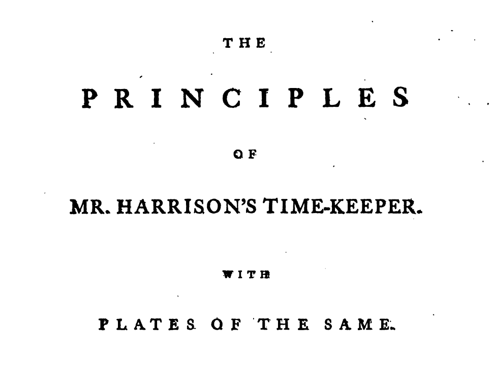 《The Principles of Mr. Harrison's Time-Keeper》(1767)