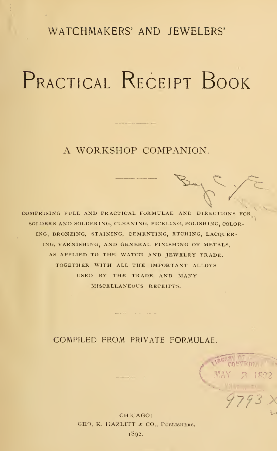 《Watchmakers' and Jewelers' Practical Receipt Book: A Workshop Companion》