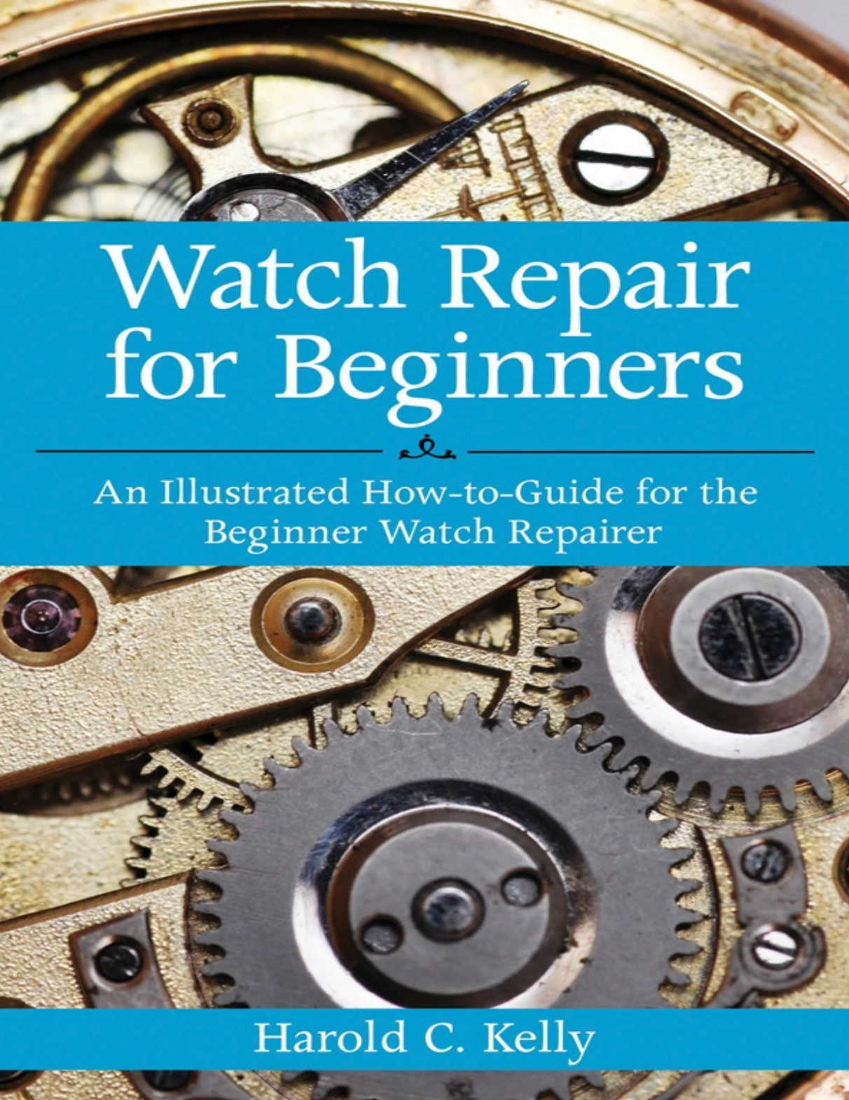 《Watch Repair for Beginners》