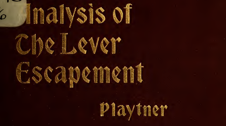 《An Analysis of the Lever Escapement》(1895/1910)