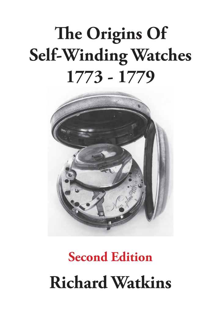 《The Origins Of Self-Winding Watches 1773-1779》